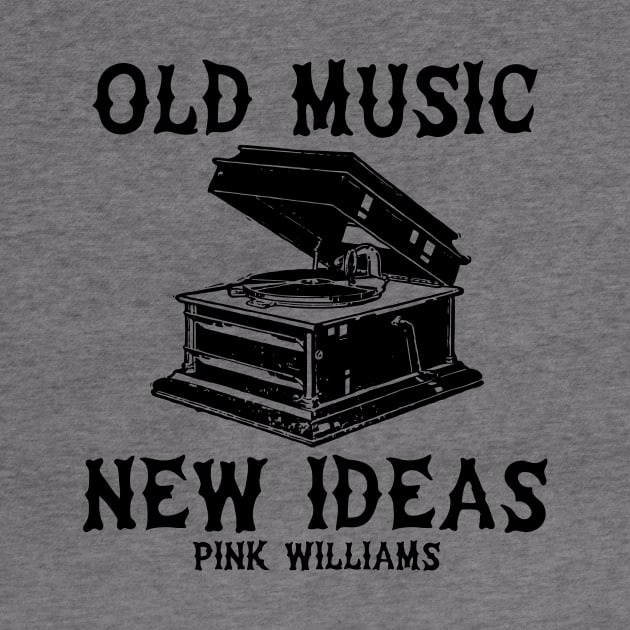 Old Music, New Ideas by Pink's Mercantile  